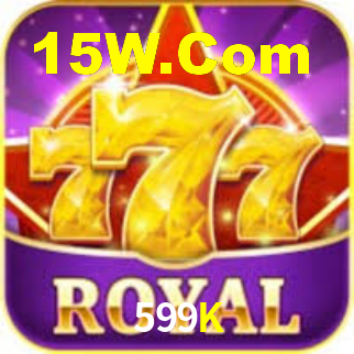 599K,599K Bet