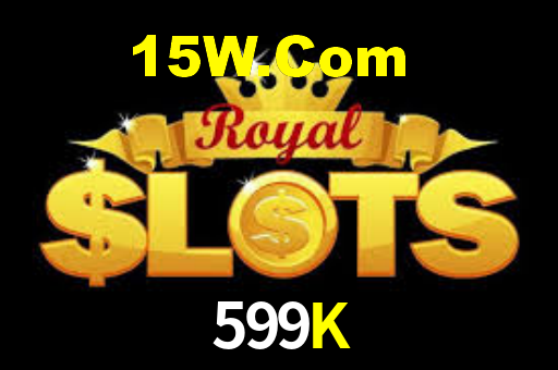 599K,599K Bet