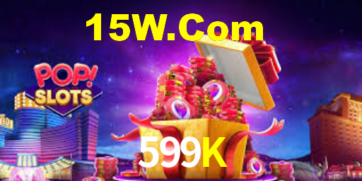 599K,599K Bet